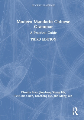 Modern Mandarin Chinese Grammar: A Practical Guide 3rd edition