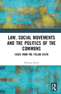 Law, Social Movements and the Politics of the Commons: Cases from the Italian South