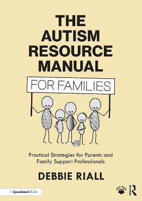 Autism Resource Manual for Families: Practical Strategies for Parents and Family Support Professionals