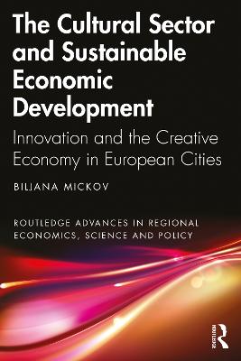Cultural Sector and Sustainable Economic Development: Innovation and the Creative Economy in European Cities