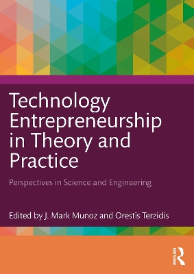 Technology Entrepreneurship in Theory and Practice: Perspectives in Science and Engineering