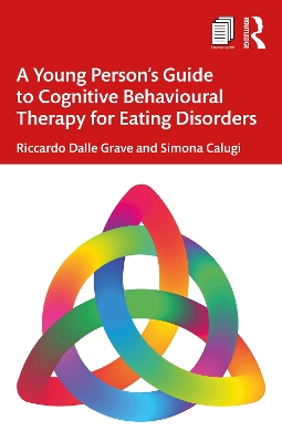 Young Persons Guide to Cognitive Behavioural Therapy for Eating Disorders