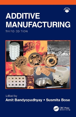 Additive Manufacturing 3rd edition