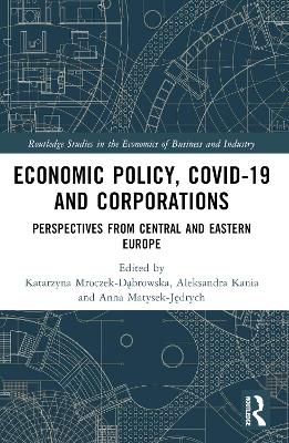 Economic Policy, COVID-19 and Corporations: Perspectives from Central and Eastern Europe