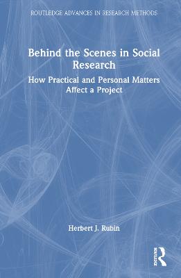 Behind the Scenes in Social Research: How Practical and Personal Matters Affect a Project