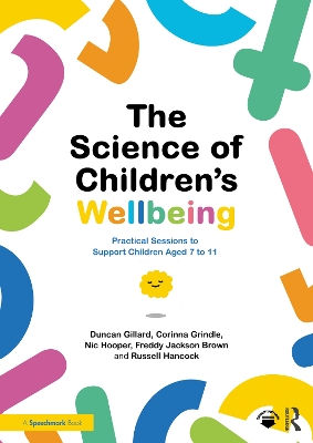 Science of Children's Wellbeing: Practical Sessions to Support Children Aged 7 to 11