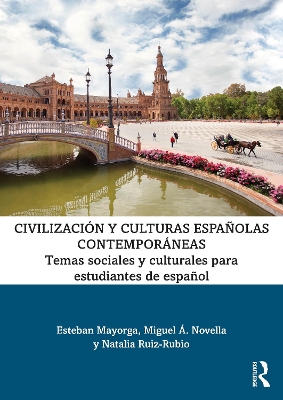 Civilización y culturas españolas contemporáneas: Temas sociales y culturales para estudiantes de español