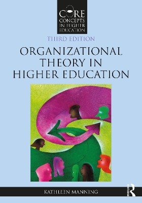Organizational Theory in Higher Education 3rd edition
