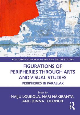 Figurations of Peripheries Through Arts and Visual Studies: Peripheries in Parallax