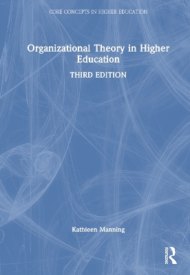 Organizational Theory in Higher Education 3rd edition