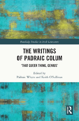 Writings of Padraic Colum: That Queer Thing, Genius