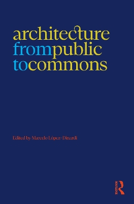Architecture from Public to Commons