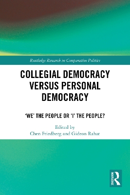 Collegial Democracy versus Personal Democracy: We' the People or I' the People?