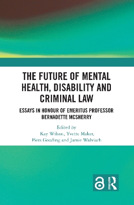 Future of Mental Health, Disability and Criminal Law