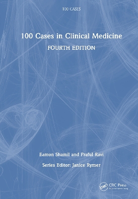 100 Cases in Clinical Medicine 4th edition