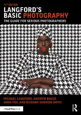 Langford's Basic Photography: The Guide for Serious Photographers 11th edition
