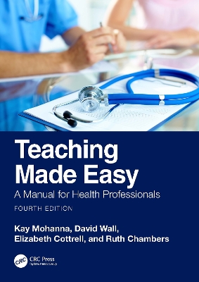 Teaching Made Easy: A Manual for Health Professionals 4th edition
