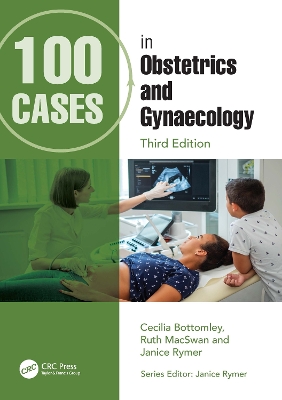 100 Cases in Obstetrics and Gynaecology 3rd edition