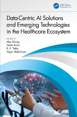 Data-Centric AI Solutions and Emerging Technologies in the Healthcare  Ecosystem