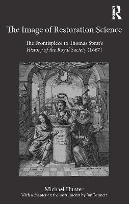 Image of Restoration Science: The Frontispiece to Thomas Sprats History of the Royal Society (1667)