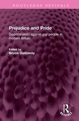Prejudice and Pride: Discrimination against gay people in modern Britain