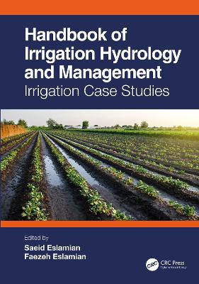 Handbook of Irrigation Hydrology and Management: Irrigation Case Studies