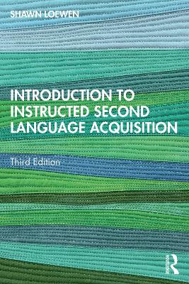Introduction to Instructed Second Language Acquisition 3rd edition