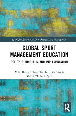 Global Sport Management Education: Policy, Curriculum and Implementation