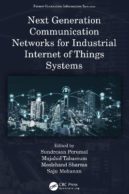 Next Generation Communication Networks for Industrial Internet of Things  Systems