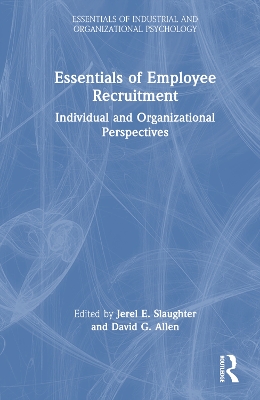 Essentials of Employee Recruitment: Individual and Organizational Perspectives