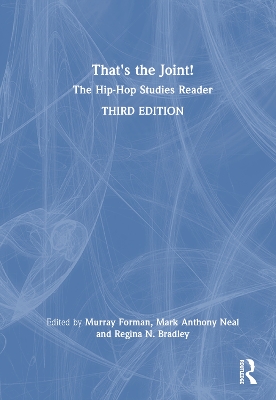 That's the Joint!: The Hip-Hop Studies Reader 3rd edition