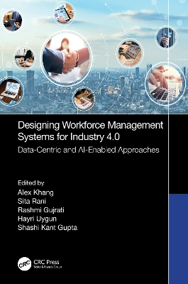 Designing Workforce Management Systems for Industry 4.0: Data-Centric and AI-Enabled Approaches
