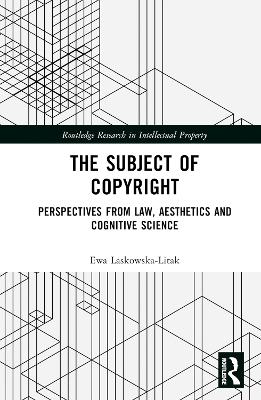Subject of Copyright: Perspectives from Law, Aesthetics and Cognitive Science