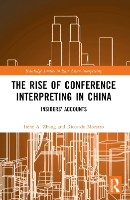 Rise of Conference Interpreting in China: Insiders' Accounts