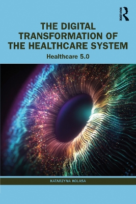 Digital Transformation of the Healthcare System: Healthcare 5.0