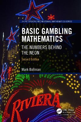 Basic Gambling Mathematics: The Numbers Behind the Neon, Second Edition 2nd edition