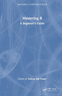 Mastering R: A Beginner's Guide