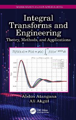 Integral Transforms and Engineering: Theory, Methods, and Applications