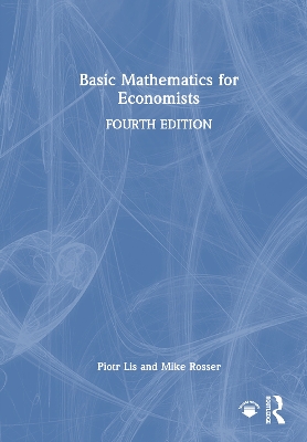 Basic Mathematics for Economists 4th edition