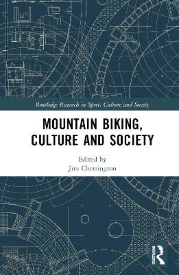 Mountain Biking, Culture and Society