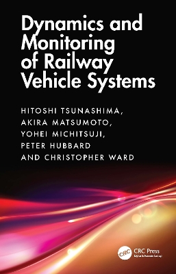 Dynamics and Monitoring of Railway Vehicle Systems