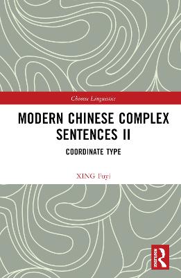 Modern Chinese Complex Sentences II: Coordinate Type