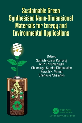 Sustainable Green Synthesised Nano-Dimensional Materials for Energy and  Environmental Applications
