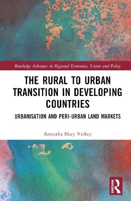 Rural to Urban Transition in Developing Countries: Urbanisation and Peri-Urban Land Markets