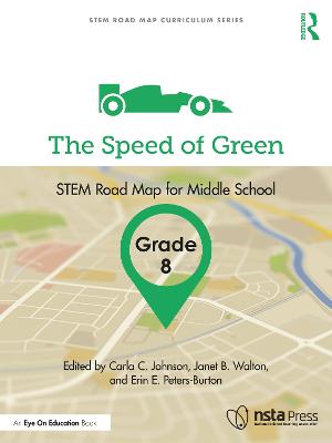Speed of Green, Grade 8: STEM Road Map for Middle School