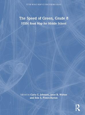 Speed of Green, Grade 8: STEM Road Map for Middle School