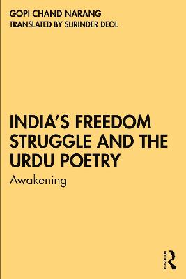 Indias Freedom Struggle and the Urdu Poetry: Awakening