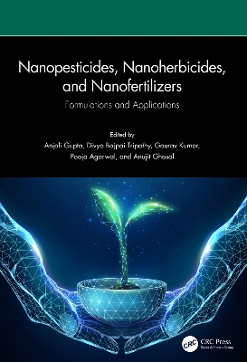 Nanopesticides, Nanoherbicides, and Nanofertilizers: Formulations and Applications
