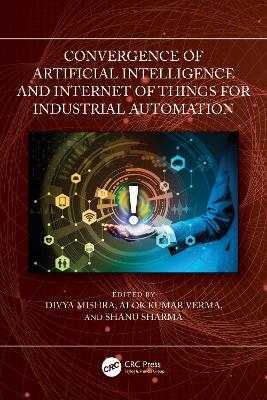 Convergence of Artificial Intelligence and Internet of Things for Industrial  Automation