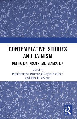Contemplative Studies & Jainism: Meditation, Prayer, and Veneration